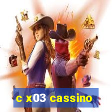 c x03 cassino